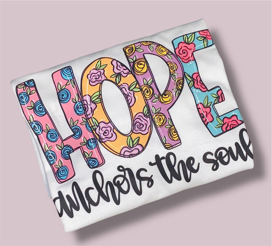 Hope Anchors The Soul Shirt