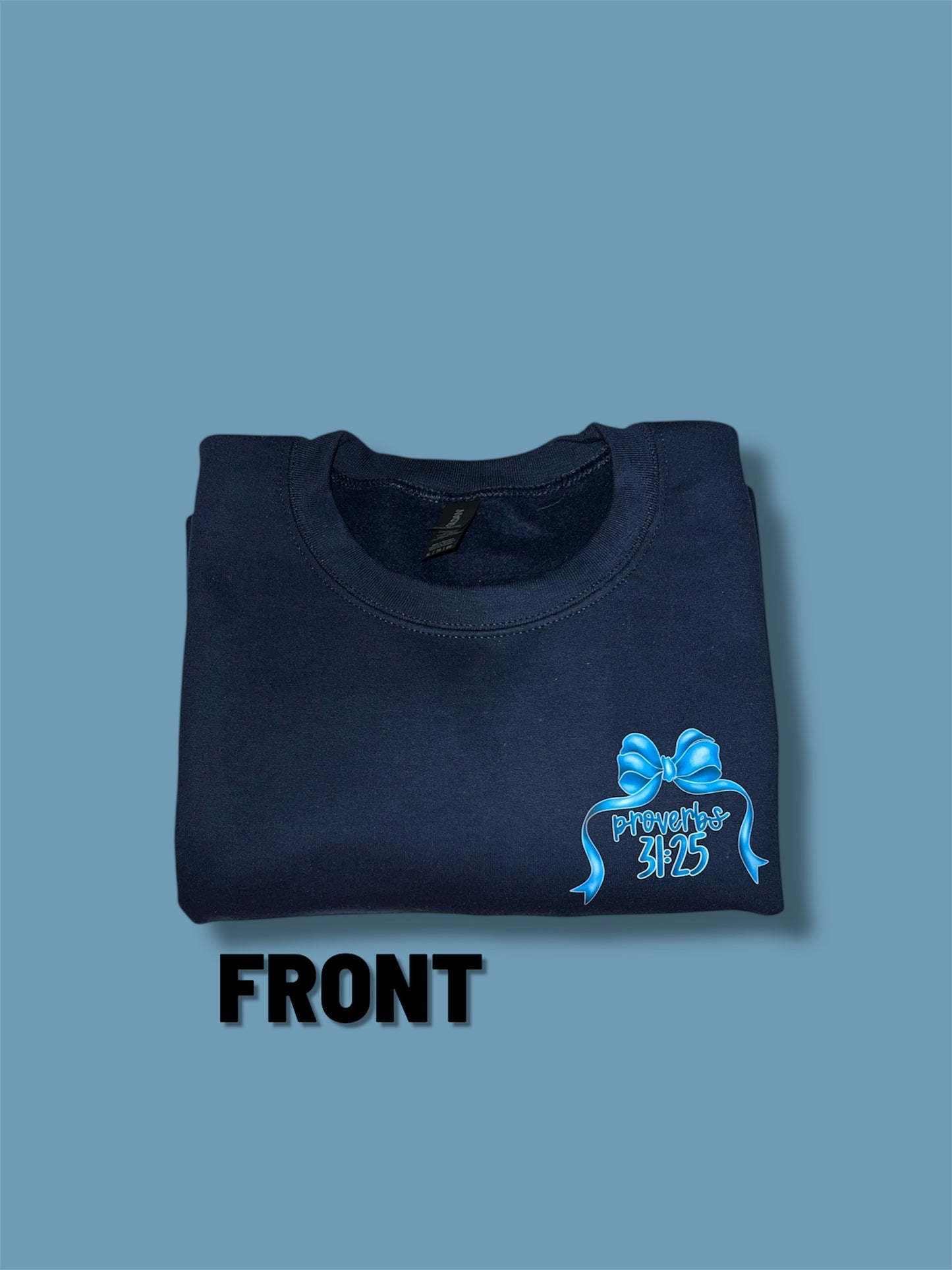 She is Clothed in Strength and Dignity Bow Proverbs 31:25 Crewneck